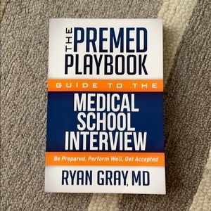 The Premed Playbook: Guide to the Interview